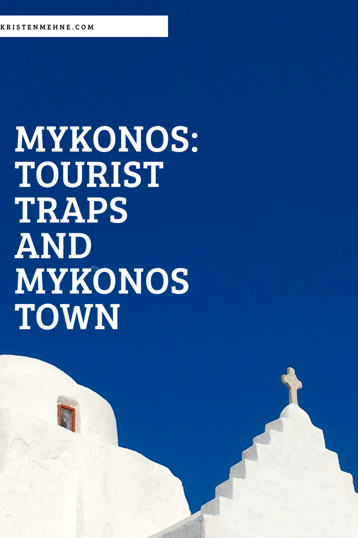 is mykonos a tourist trap